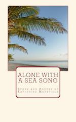 Alone with a Sea Song