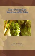 History of American Grapes Domestication and Wine-Making