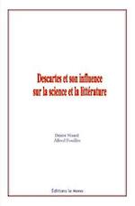 Descartes Et Son Influence Sur La Science Et La Litterature