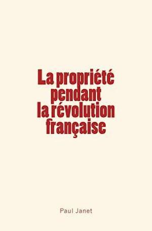 La Propriété Pendant La Révolution Française