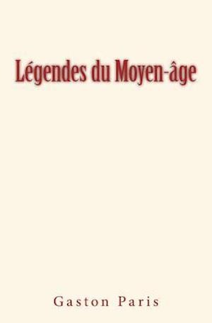 Légendes Du Moyen-Âge