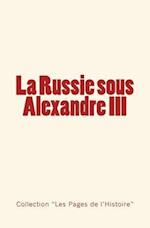 La Russie Sous Alexandre III