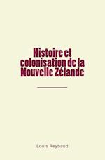 Histoire Et Colonisation de la Nouvelle Zélande