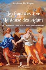 Le Chant des Eve, la danse des Adam