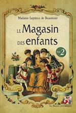 Le Magasin Des Enfants. Tome 2