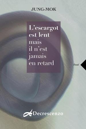 L''escargot est lent mais il n''est jamais en retard