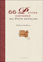 66 petites histoires du pays catalan