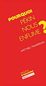 Pourquoi Pekin nous enfume ?