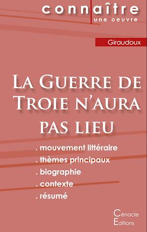 Fiche de lecture La Guerre de Troie n'aura pas lieu (Analyse littéraire de référence et résumé complet)