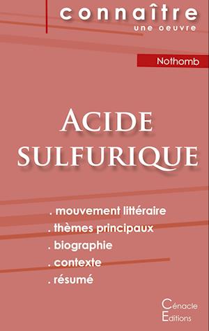 Fiche de lecture Acide sulfurique de Nothomb (Analyse littéraire de référence et résumé complet)