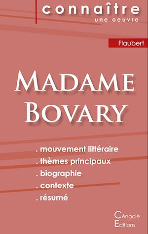 Fiche de lecture Madame Bovary de Gustave Flaubert (Analyse littéraire de référence et résumé complet)