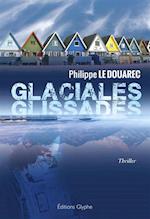 Glaciales glissades