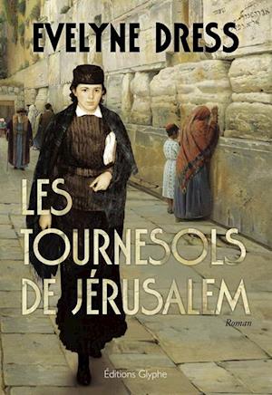 Les Tournesols de Jerusalem