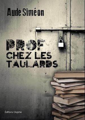 Prof chez les taulards