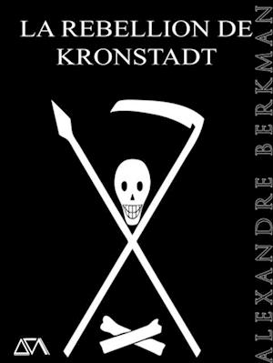 La Rebellion de Kronstadt