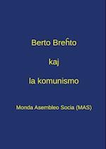 Berto Bre&#293;to Kaj La Komunismo