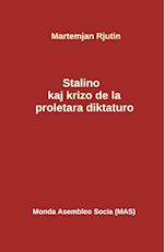 Stalino Kaj La Krizo de la Proletara Diktaturo