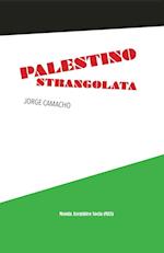 Palestino Strangolata