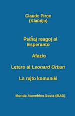 Psi&#293;aj Reagoj Al Esperanto; Afazio; Letero Al Leonard Orban; La Rajto Komuniki.