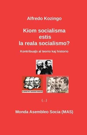 Kiom socialisma estis la reala socialismo?