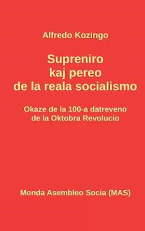 Supreniro Kaj Pereo de la Reala Socialismo