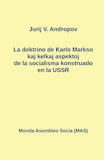 La doktrino de Karlo Markso kaj kelkaj aspektoj de la socialismo konstruado en la USSR