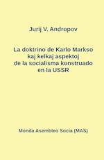 La doktrino de Karlo Markso kaj kelkaj aspektoj de la socialisma konstruado en la USSR