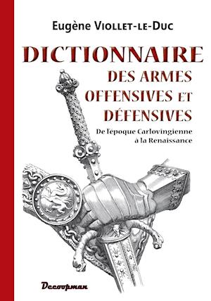 Dictionnaire des armes offensives et défensives