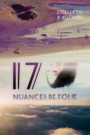 17 Nuances de Folie