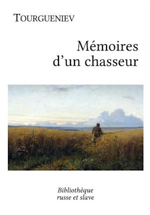 Mémoires d''un chasseur