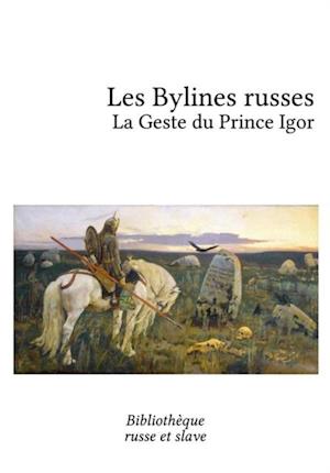 Les Bylines russes - La Geste du Prince Igor