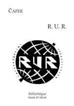 RUR : Rossum''s Universal Robots