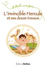 L''invincible Hercule et ses douze travaux