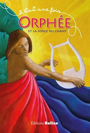 Orphée et la force du chant