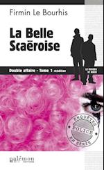 La belle Scaëroise : Double affaire - Tome 1