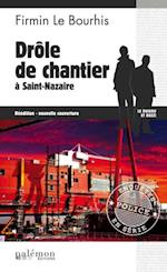 Drôle de chantier à Saint-Nazaire