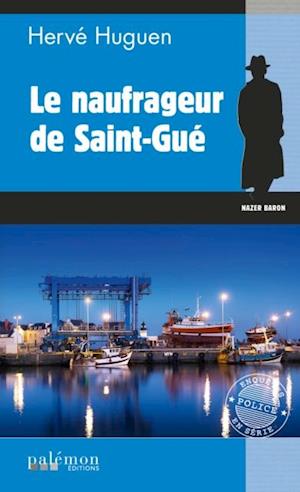 Le naufrageur de Saint-Gué