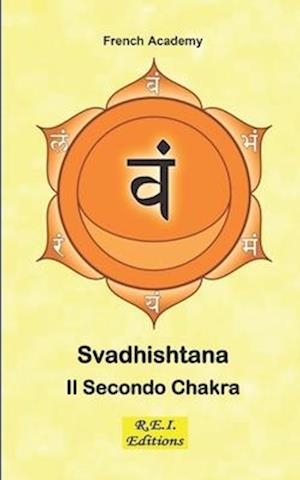 Svadhishtana - Il Secondo Chakra