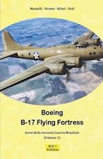 B-17 Flying Fortress - La Fortezza Volante