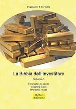 La Bibbia dell'Investitore (Volume 4)