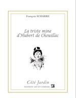 La triste mine d'Hubert de Chouillac