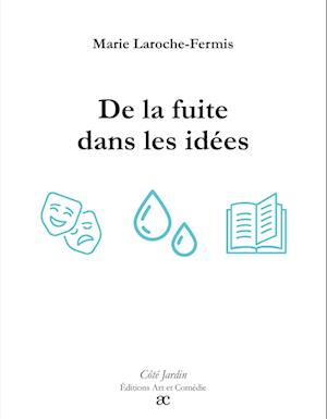 De la fuite dans les idées