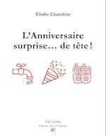 L'Anniversaire surprise... de tête !