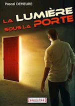 La Lumière sous la Porte