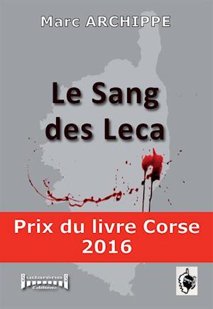 Le sang des Leca