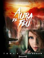 Aura de feu - Tome 3