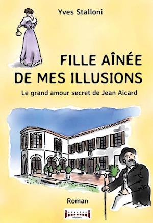 Fille aînée de mes illusions