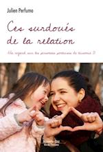 Ces surdoues de la relation