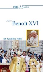 Prier 15 jours avec Benoit XVI