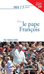 Prier 15 jours avec le Pape Francois